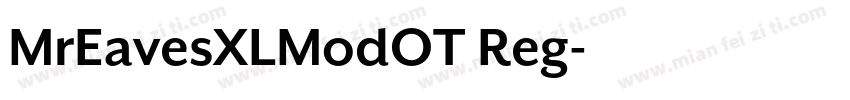 MrEavesXLModOT Reg字体转换